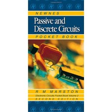 Newnes Passive And Discrete Circuits Pocket Book, 2E