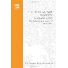 Economics Of Property Management: The Building As A Means Of Production  (Hardcover)