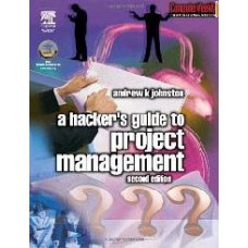 Hackers Guide To Project Management, 2/E