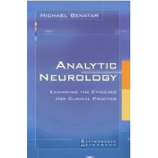 Analytic Neurology : Examining The Evidence For Clinical Practice