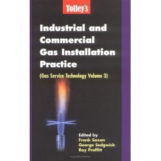 Industrial And Commercial Gas Installation Practice:Gas Service Technology Vol.3