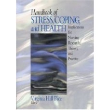 Handbook Of Stress, Coping And Health: Implications For Nursing Research, Theory And Practice (Pb)