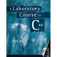 A Laboratory Course In C++ (Jones And Bartlett Books In Computer Science.)  (Paperback)