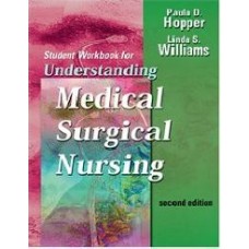 Student Workbook For Understanding Medical Surgical Nursing, 2/E