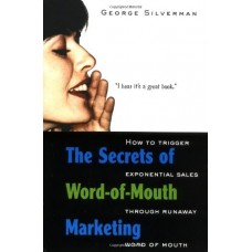 The Secrets Of Word Of Mouth Marketing (Pb)