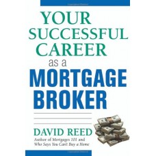 Your Successful Career As A Mortgage Broker