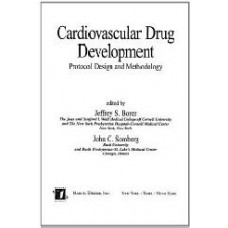Cardiovascular Drug Development: Protocol Design And Methodology (Fundamental And Clinical Cardiology)  (Hardcover)