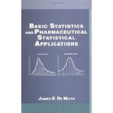 Basic Statistics And Pharmaceutical Statistical Applications (Chapman & Hall/Crc Biostatistics Series)  (Hardcover)
