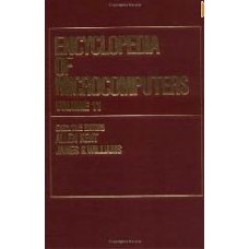 Encyclopedia Of Microcomputers: Volume 11  Management Studies To Multiprocessing And Multitasking: V. 11 (Microcomputers Encyclopedia)  (Hardcover)