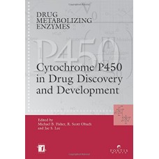 Drug Metabolizing Enzymes : Cytochrome P450 & Other Enzymes In Drug Discovery And Development