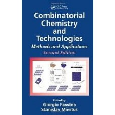 Combinatorial Chemistry And Technologies  (Hardcover)