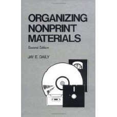 Organizing Nonprint Materials Second Edition (Books In Library And Information Science Series)  (Hardcover)