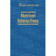 Nutrient Interactions (Ift Basic Symposium)  (Hardcover)