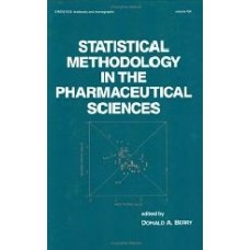 Statistical Methodology In The Pharmaceutical Sciences, Vol. 104