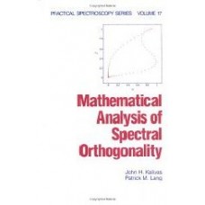 Mathematical Analysis Of Spectral Orthogonality (Practical Spectroscopy)  (Hardcover)