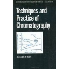 Techniques And Practice Of Chromatography, Vol70 ( Sie)