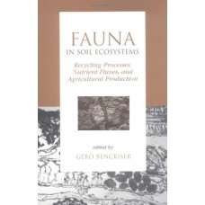 Fauna In Soil Ecosystems Recycling Processes Nutrient Fluxes And Agricultural Production