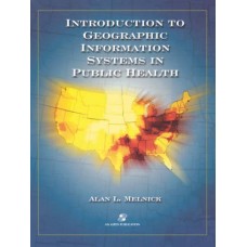 Introduction To Geographic Information Systems In Public Health