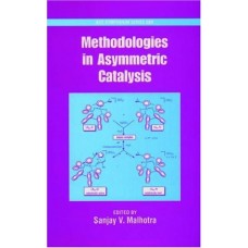 Methodologies In Asymmetric Catalysis