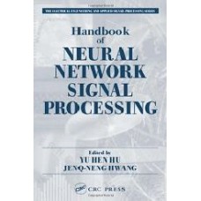 Handbook Of Neural Network Signal Processing (Hb)