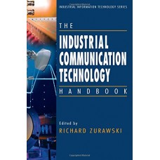 The Industrial Communication Technology Handbook: Crc Reference Collection (Hb)