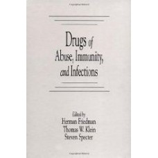 Drugs Of Abuse Immunity And Infections  (Hardcover)