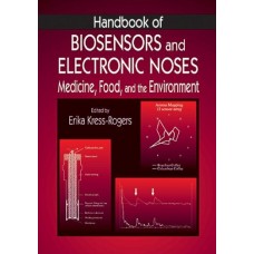 Handbook Of Biosensors And Electronic Noses Medicine Food & The