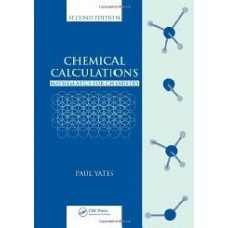 Chemical Calculations: Mathematics For Chemistry, 2/E