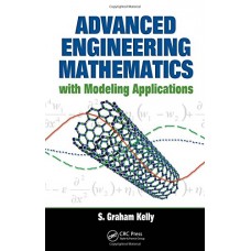 Advanced Engineering Mathematics With Modeling Applications