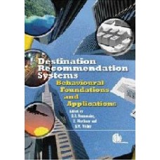 Destination Recommendation Systems: Behavioural Foundations And Applications