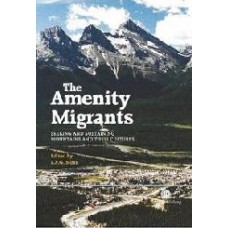 The Amenity Migrants:Seeking & Sustaining Mountains & Their Cultures