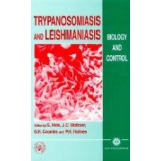 Trypanosomiasis And Leishmaniasis:Biology & Control