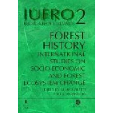 Forest History: International Studies On Socioeconomic And Forest Ecosystem Change (Iufro Research Series)  (Hardcover)