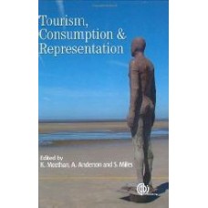 Tourism, Consumption And Representation: Narratives Of Place And Self