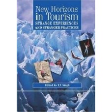 New Horizons In Tourism: Strange Experiences And Stranger Practices (Cabi)  (Hardcover)
