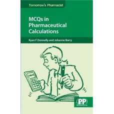 Mcqs In Pharmaceutical Calculations (Tomorrow's Pharmacist ) (Pb 2011)