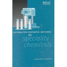 Automated Synthetic Methods For Speciality Chemicals