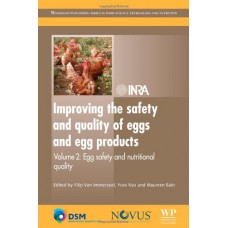 Improving The Safety And Quality Of Eggs And Egg Products, Vol.2: Egg Safety And Nutritional Quality