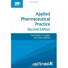 Applied Pharmaceutical Practice 2Ed: Fast Track (Pb 2012)