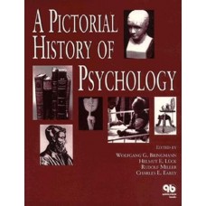 A Pictorial History of Psychology  [Paperback]