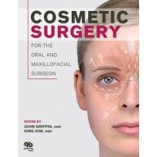 Cosmetic Surgery For The Oral And Maxillofacial Surgeon (Hb)