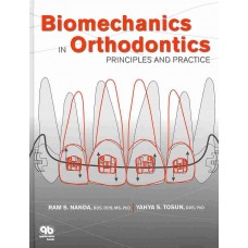 Biomechanics in Orthodontics: Principles and Practice