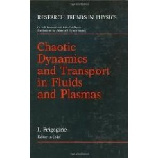 Chaotic Dynamics And Transport In Fluids And Plasmas  (Trade Cloth)