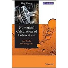 Numerical Calculation Of Lubrication: Methods And Programs
