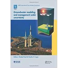 Groundwater Modeling And Management Under Uncertainty (Hb)