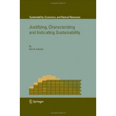 Justifying Characterizing And Indicating Sustainability