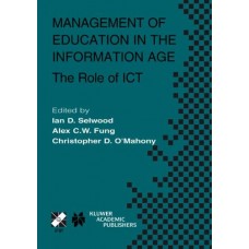 Management Of Education In The Information Age : The Role Of Ict