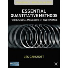 Essential Quantitative Methods For Business, Management And Finance, 3/E (Pb)