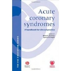 Acute Coronary Syndromes: A Handbook For Clinical Practice