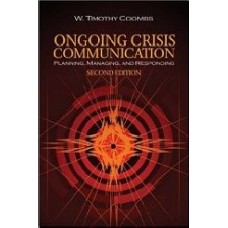 Ongoing Crisis Communication: Planning, Management And Responding, 2/E (Pb)